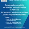 Secularizare, secularisme multiple și viața religioasă în România